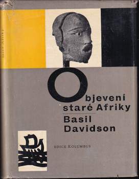 Objevení staré Afriky - Basil Davidson (1962, Mladá fronta) - ID: 810154