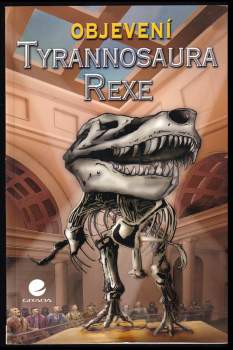 Objevení Tyrannosaura rexe