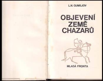 Lev Nikolajevič Gumiljov: Objevení země Chazarů
