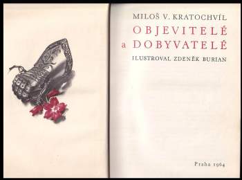 Miloš Václav Kratochvíl: Objevitelé a dobyvatelé