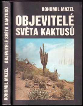 Objevitelé světa kaktusů