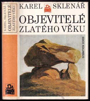 Karel Sklenář: Objevitelé zlatého věku