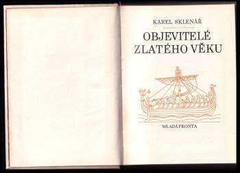Karel Sklenář: Objevitelé zlatého věku