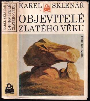 Karel Sklenář: Objevitelé zlatého věku