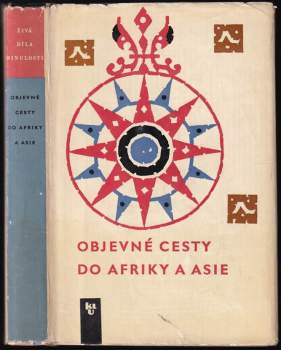 Gomes Eannes de Zurara: Objevné cesty do Afriky a Asie