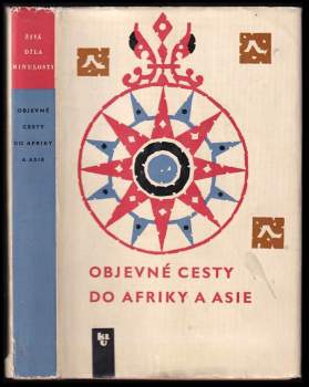 Gomes Eannes de Zurara: Objevné cesty do Afriky a Asie
