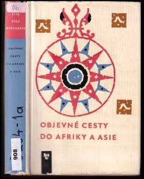 Gomes Eannes de Zurara: Objevné cesty do Afriky a Asie