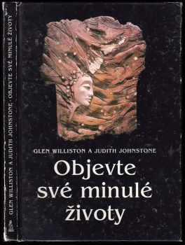 Glenn Williston: Objevte své minulé životy