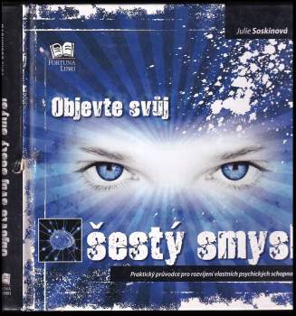 Julie Soskin: Objevte svůj šestý smysl