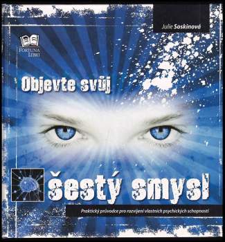 Objevte svůj šestý smysl