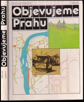 Václav Cibula: Objevujeme Prahu