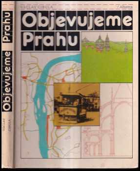 Václav Cibula: Objevujeme Prahu