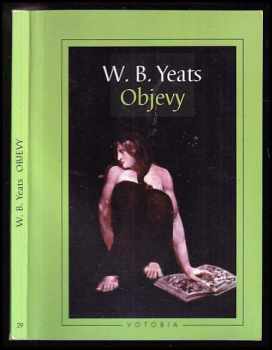 W. B Yeats: Objevy