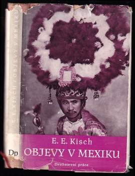 Egon Erwin Kisch: Objevy v Mexiku