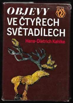 Hans Dietrich Kahlke: Objevy ve čtyřech světadílech