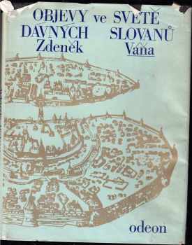 Objevy ve světě dávných Slovanů