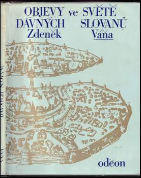 Objevy ve světě dávných Slovanů