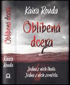 Kaira Sturdivant Rouda: Oblíbená dcera