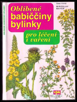 Oblíbené babiččiny bylinky pro léčení i vaření