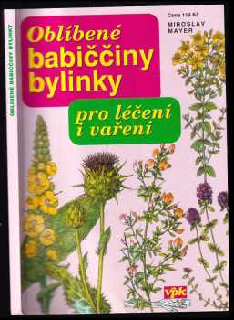 Oblíbené babiččiny bylinky pro léčení i vaření