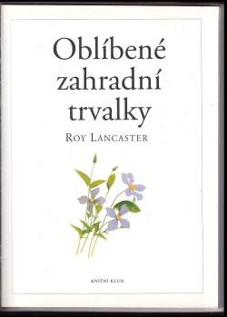 Roy Lancaster: Oblíbené zahradní trvalky
