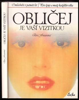 Obličej je vaší vizitkou