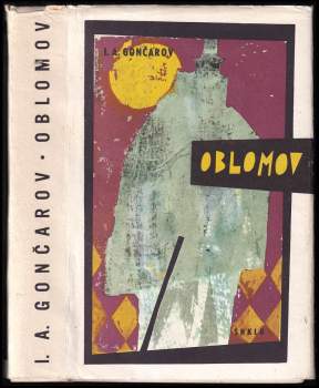 Ivan Aleksandrovič Gončarov: Oblomov