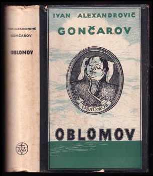 Oblomov : román - Ivan Aleksandrovič Gončarov (1950, Vyšehrad) - ID: 165219