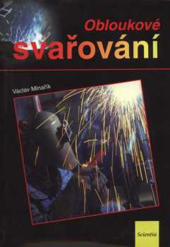 Václav Minařík: Obloukové svařování