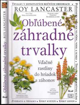 Obľúbené záhradné trvalky : vďačné rastliny do hriadok a záhonov - Roy Lancaster (2003, Ikar) - ID: 599374