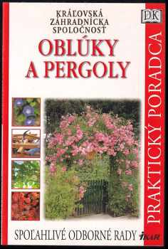 Richard Key: Oblúky a pergoly
