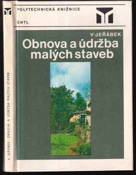 Václav Jeřábek: Obnova a údržba malých staveb