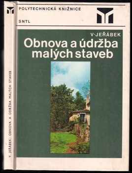 Václav Jeřábek: Obnova a údržba malých staveb