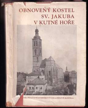 Obnovený kostel sv. Jakuba v Kutné Hoře