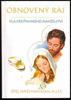 Obnovený ráj - Síla křesťanského manželství