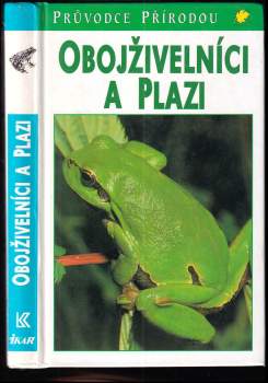 Josef H. Reichholf: Obojživelníci a plazi