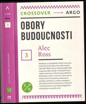 Alec Ross: Obory budoucnosti