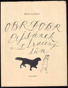 Obr-dobr Pejsánek a ztracený dům - Milena Lukešová (1983, Albatros) - ID: 629086