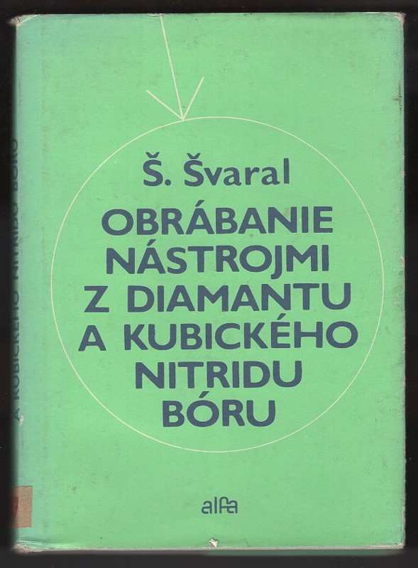 Obrábanie nástrojmi z diamantu a kubického nitridu bóru