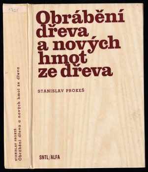 Obrábění dřeva a nových hmot ze dřeva
