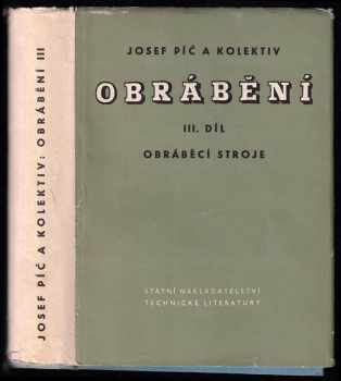 Josef Píč: Obrábění