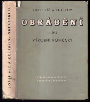 Josef Píč: Obrábění