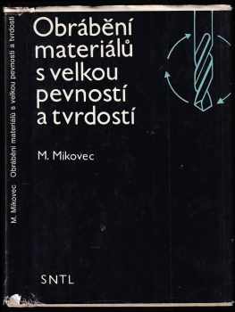 Obrábění materiálů s velkou pevností a tvrdostí
