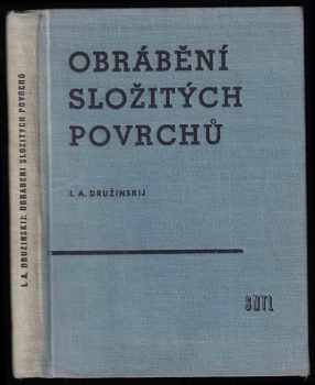 I. A Družinskij: Obrábění složitých povrchů
