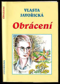 Vlasta Javořická: Obrácení