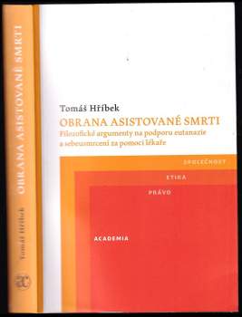 Tomáš Hříbek: Obrana asistované smrti