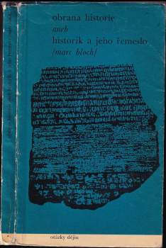 Obrana historie, aneb, Historik a jeho řemeslo