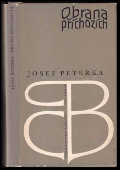 Josef Peterka: Obrana příchozích
