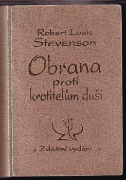 Robert Louis Stevenson: Obrana proti krotitelům duší