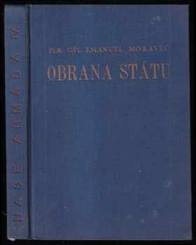 Emanuel Moravec: Obrana státu